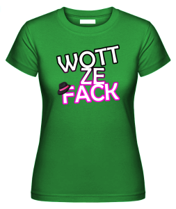 WottZeFack Frauen Shirt