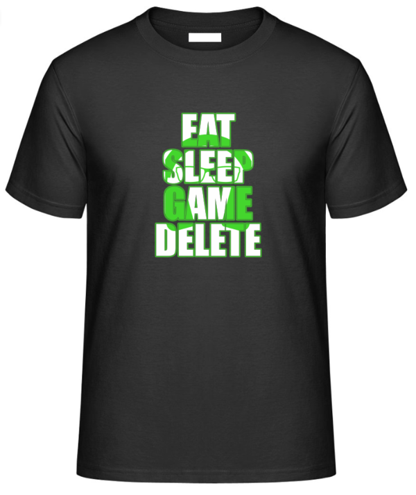 FAIR WEAR Unisex T-Shirt EAT SLEEP GAME DELETE